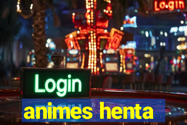 animes henta